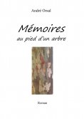 ebook: Mémoires au pied d'un arbre