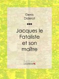 ebook: Jacques le Fataliste et son maître