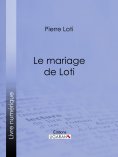 ebook: Le Mariage de Loti