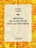 eBook: Mémoires de Louise Michel écrits par elle-même