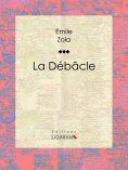 eBook: La Débâcle