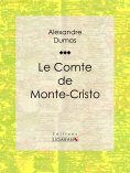 eBook: Le Comte de Monte-Cristo