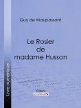 ebook: Le Rosier de madame Husson