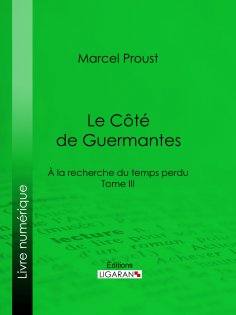 eBook: À la recherche du temps perdu – Tome III : Le Côté de Guermantes