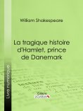 eBook: La Tragique Histoire d'Hamlet, prince de Danemark