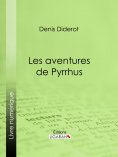 ebook: Les Aventures de Pyrrhus