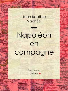 ebook: Napoléon en campagne