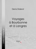 ebook: Voyages à Bourbonne et à Langres