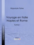 eBook: Voyage en Italie. Naples et Rome