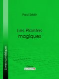 ebook: Les Plantes magiques