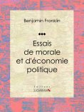eBook: Essais de morale et d'économie politique