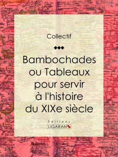 eBook: Bambochades ou Tableaux pour servir à l'histoire du XIXe siècle