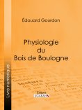 ebook: Physiologie du Bois de Boulogne