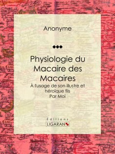 ebook: Physiologie du Macaire des Macaires