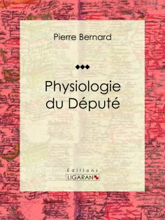 ebook: Physiologie du Député