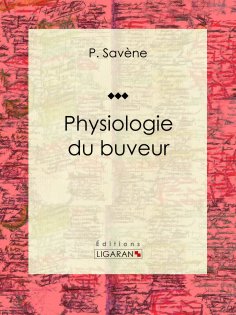ebook: Physiologie du buveur