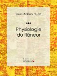 ebook: Physiologie du flâneur