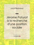eBook: Jérome Paturot à la recherche d'une position sociale