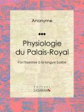 eBook: Physiologie du Palais-Royal