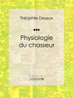 eBook: Physiologie du chasseur