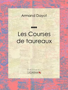 ebook: Les Courses de taureaux