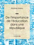 ebook: De l'importance de l'éducation dans une république
