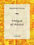 ebook: Intrigue et Amour