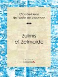 eBook: Zulmis et Zelmaïde