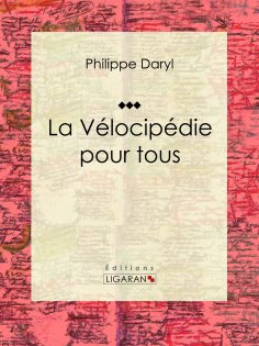eBook: La Vélocipédie pour tous