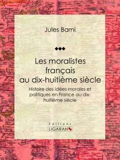eBook: Les moralistes français au dix-huitième siècle