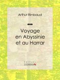 ebook: Voyage en Abyssinie et au Harrar