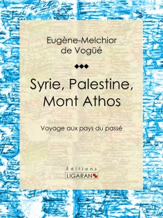 eBook: Syrie, Palestine, Mont Athos