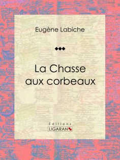 eBook: La Chasse aux corbeaux