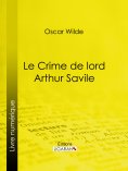 eBook: Le Crime de Lord Arthur Savile