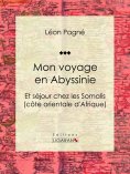 ebook: Mon voyage en Abyssinie