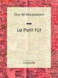 eBook: Le Petit Fût