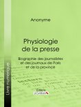 ebook: Physiologie de la Presse