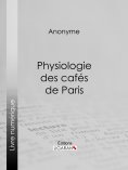 eBook: Physiologie des cafés de Paris