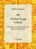 ebook: Victor Hugo intime