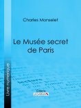 ebook: Le Musée secret de Paris