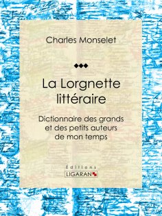 eBook: La Lorgnette littéraire
