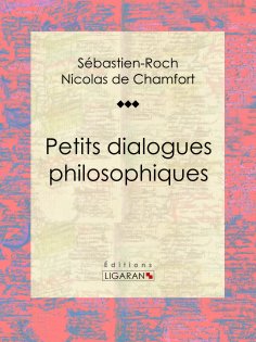 ebook: Petits dialogues philosophiques