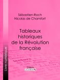 eBook: Tableaux historiques de la Révolution Française