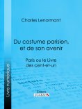 eBook: Du costume parisien, et de son avenir
