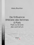 eBook: De l'influence littéraire des femmes à Paris