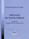 ebook: Mémorial de Sainte-Hélène