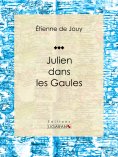 ebook: Julien dans les Gaules