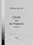 eBook: Cécile ou les Passions