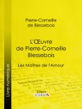 ebook: L'Oeuvre de Pierre-Corneille Blessebois