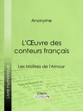 ebook: L'Oeuvre des conteurs français